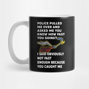 Police pulled me over and asked me Mug